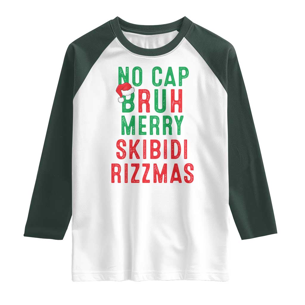 Funny Xmas Raglan Shirt No Cap BRUH Merry Skibidi Rizzmas TS09 White Dark Forest Green Print Your Wear