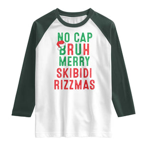 Funny Xmas Raglan Shirt No Cap BRUH Merry Skibidi Rizzmas TS09 White Dark Forest Green Print Your Wear