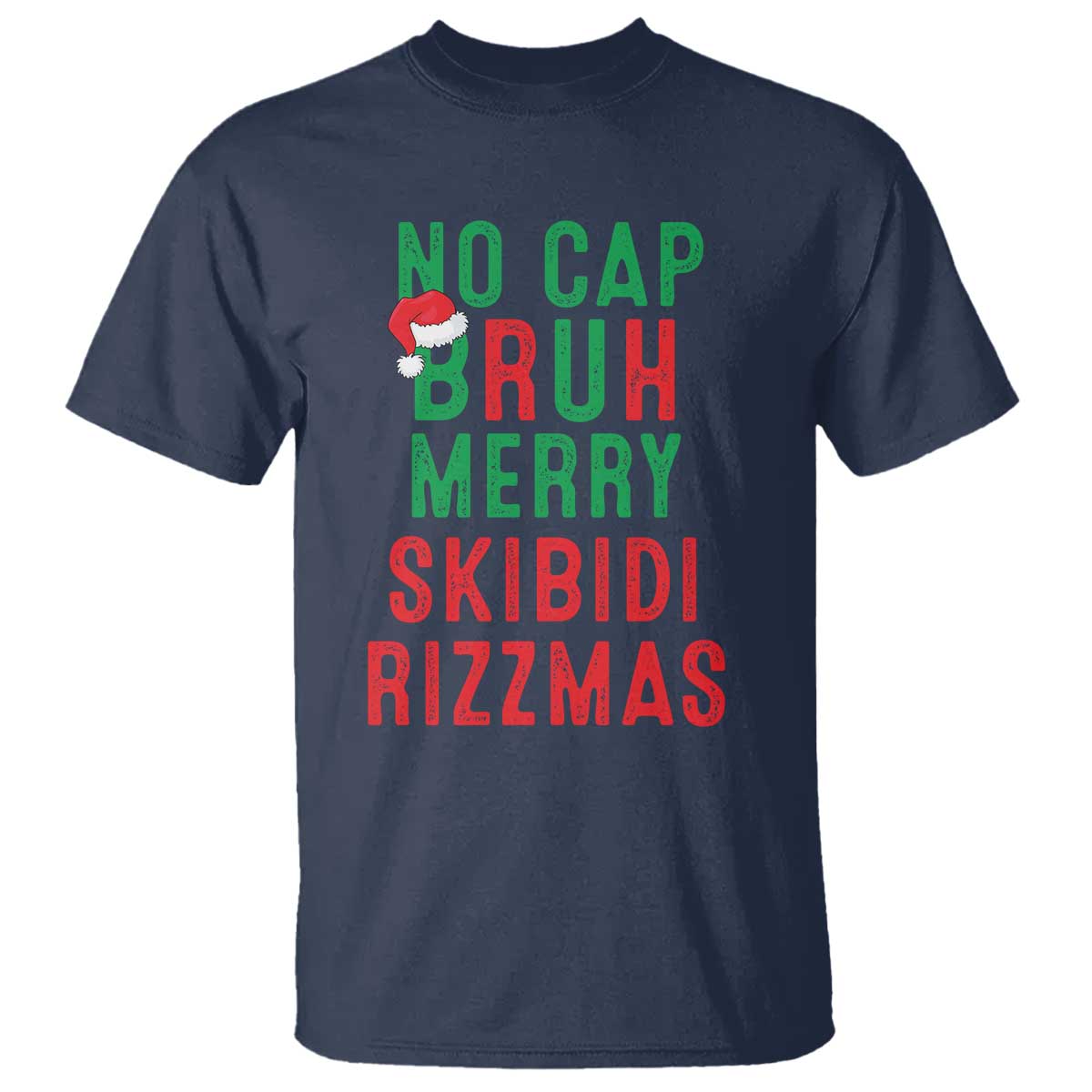 Funny Xmas T Shirt No Cap BRUH Merry Skibidi Rizzmas TS09 Navy Print Your Wear