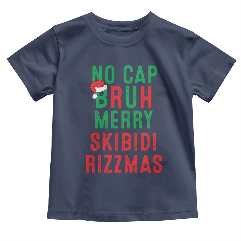Funny Xmas Toddler T Shirt No Cap BRUH Merry Skibidi Rizzmas TS09 Navy Print Your Wear