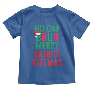Funny Xmas Toddler T Shirt No Cap BRUH Merry Skibidi Rizzmas TS09 Royal Blue Print Your Wear