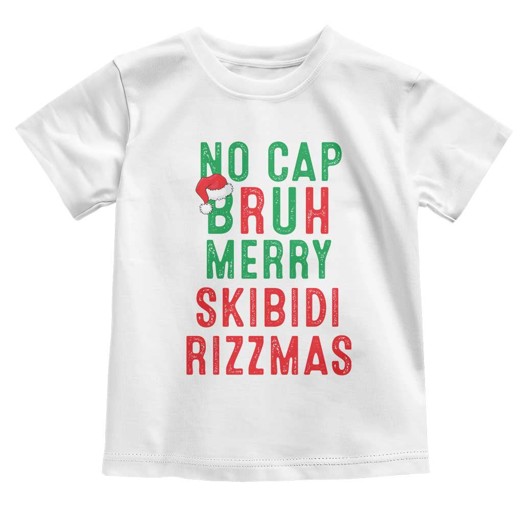 Funny Xmas Toddler T Shirt No Cap BRUH Merry Skibidi Rizzmas TS09 White Print Your Wear