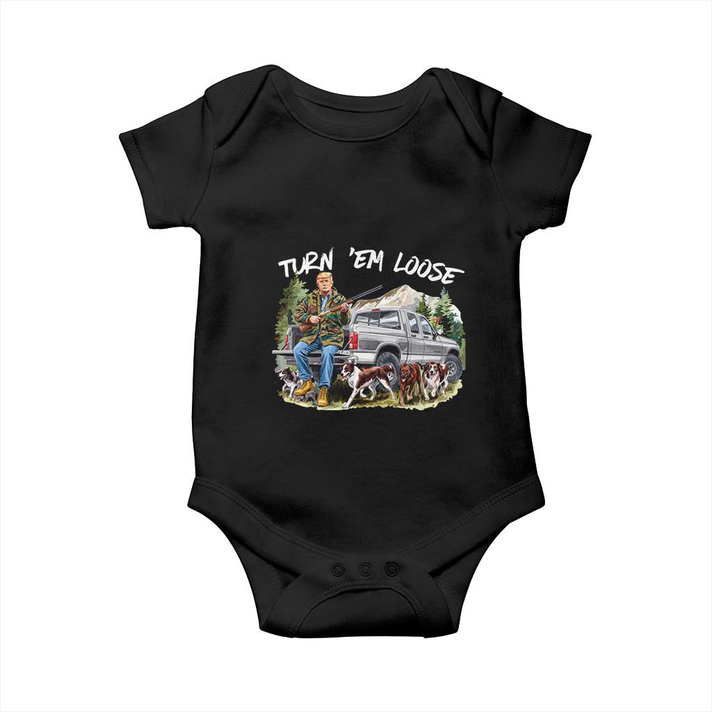 Trump Hunting Baby Onesie Turn 'Em Loose Hunting Dog Partner TS09 Black Print Your Wear