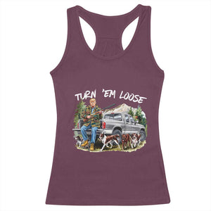 Trump Hunting Racerback Tank Top Turn 'Em Loose Hunting Dog Partner TS09 Maroon Print Your Wear