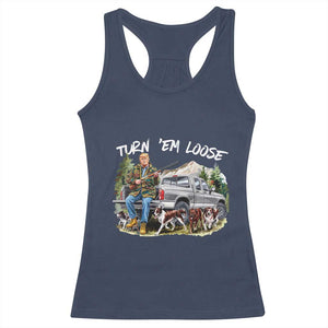 Trump Hunting Racerback Tank Top Turn 'Em Loose Hunting Dog Partner TS09 Navy Print Your Wear