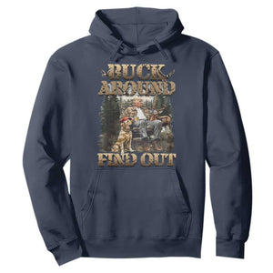 Trump Hunting Hoodie Buck Around And Find Out TS09 Navy Print Your Wear