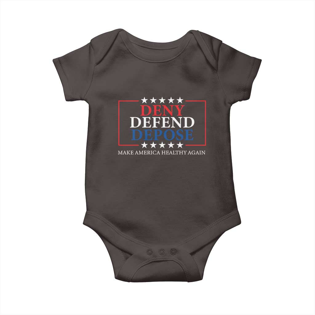 Deny Defend Depose Baby Onesie Make America Healthy Again TS09 Dark Chocolate Print Your Wear