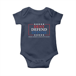 Deny Defend Depose Baby Onesie Make America Healthy Again TS09 Navy Print Your Wear