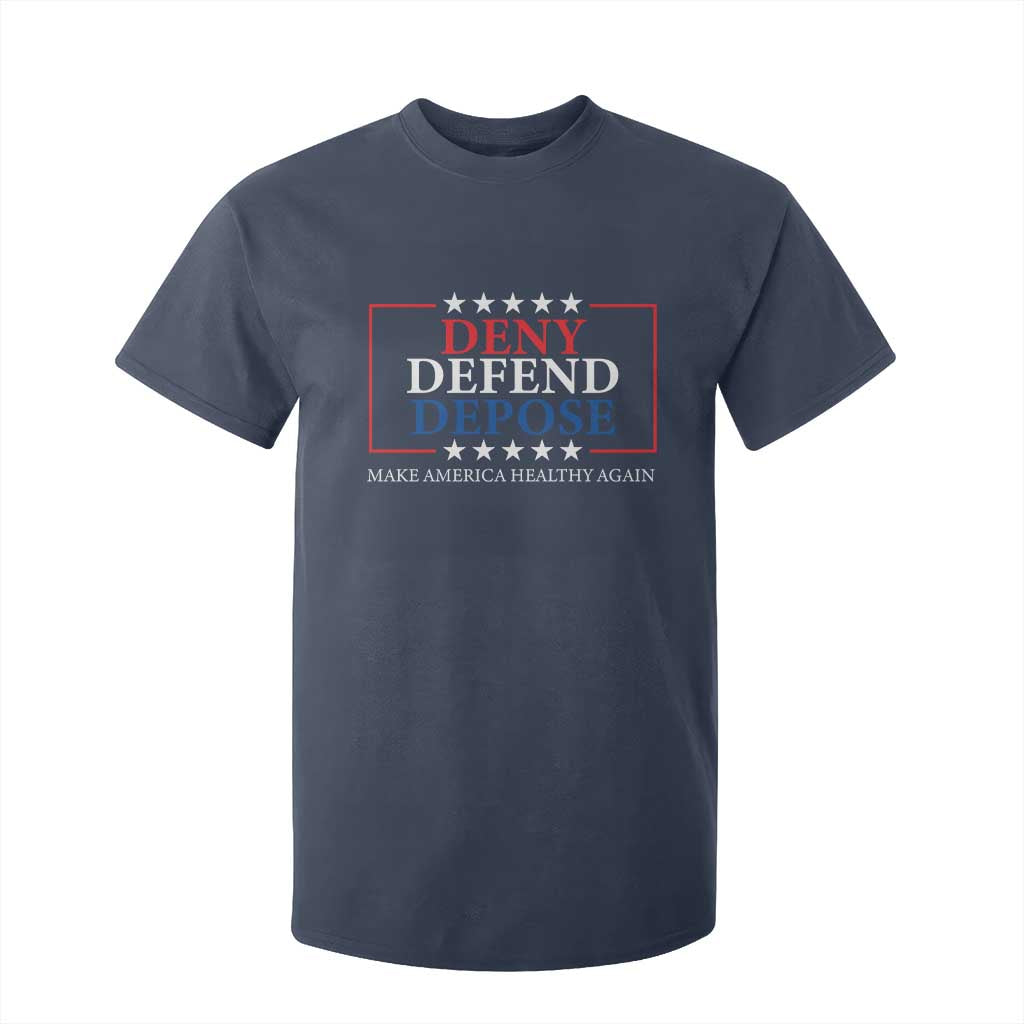 Deny Defend Depose T Shirt For Kid Make America Healthy Again TS09 Navy Print Your Wear