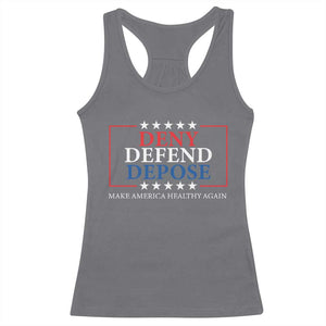 Deny Defend Depose Racerback Tank Top Make America Healthy Again TS09 Charcoal Print Your Wear