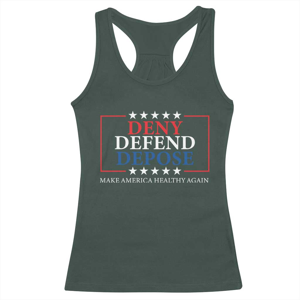 Deny Defend Depose Racerback Tank Top Make America Healthy Again TS09 Dark Forest Green Print Your Wear