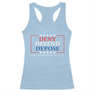 Deny Defend Depose Racerback Tank Top Make America Healthy Again TS09 Light Blue Print Your Wear