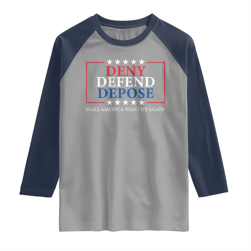 Deny Defend Depose Raglan Shirt Make America Healthy Again TS09 Sport Gray Navy Print Your Wear