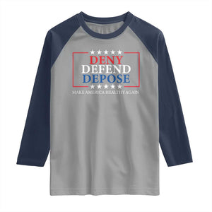 Deny Defend Depose Raglan Shirt Make America Healthy Again TS09 Sport Gray Navy Print Your Wear