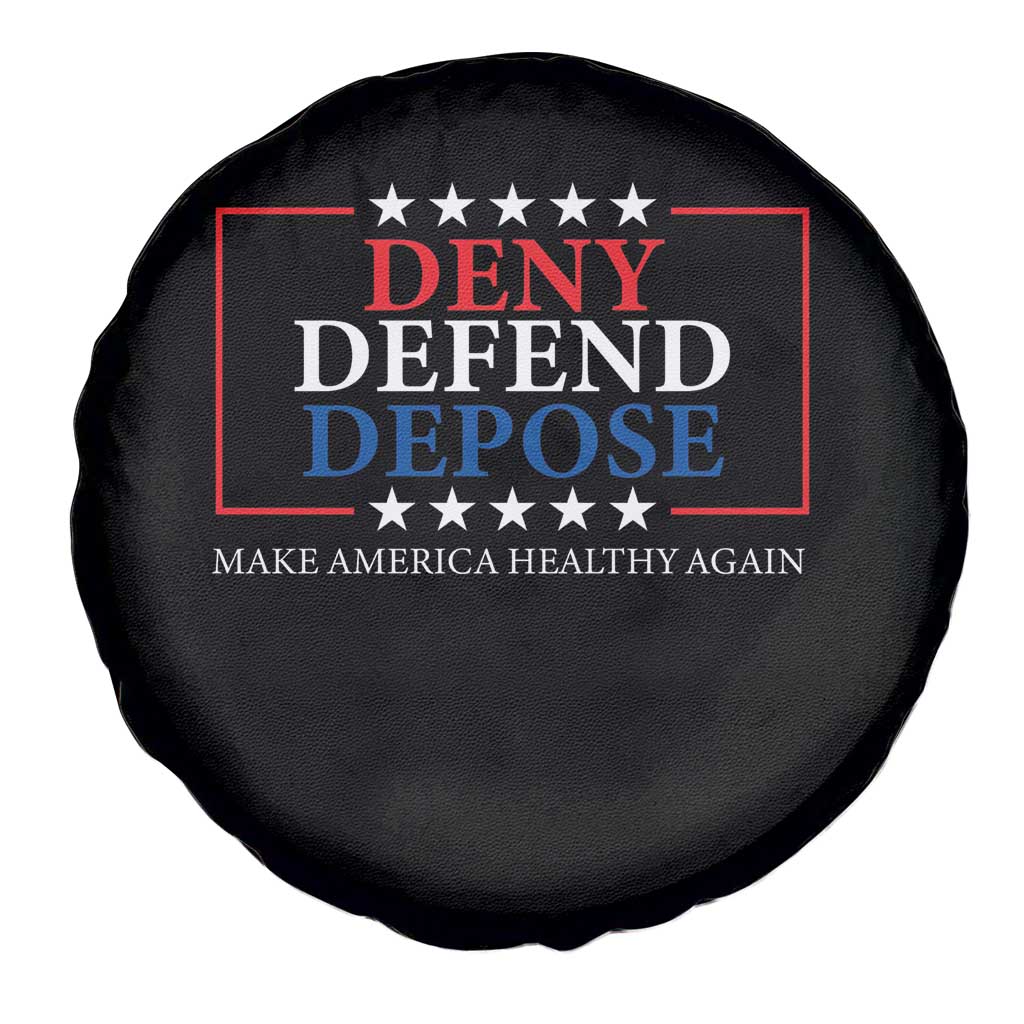 Deny Defend Depose Spare Tire Cover Make America Healthy Again TS09 Print Your Wear