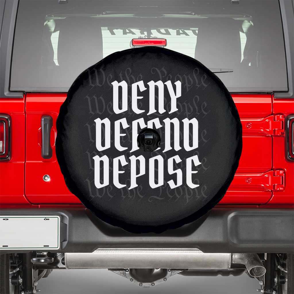 Deny Defend Depose Spare Tire Cover We The People Patriotic TS09 Black Print Your Wear