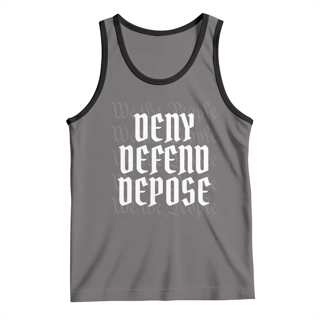 Deny Defend Depose Tank Top We The People Patriotic TS09 Deep Heather Black Print Your Wear