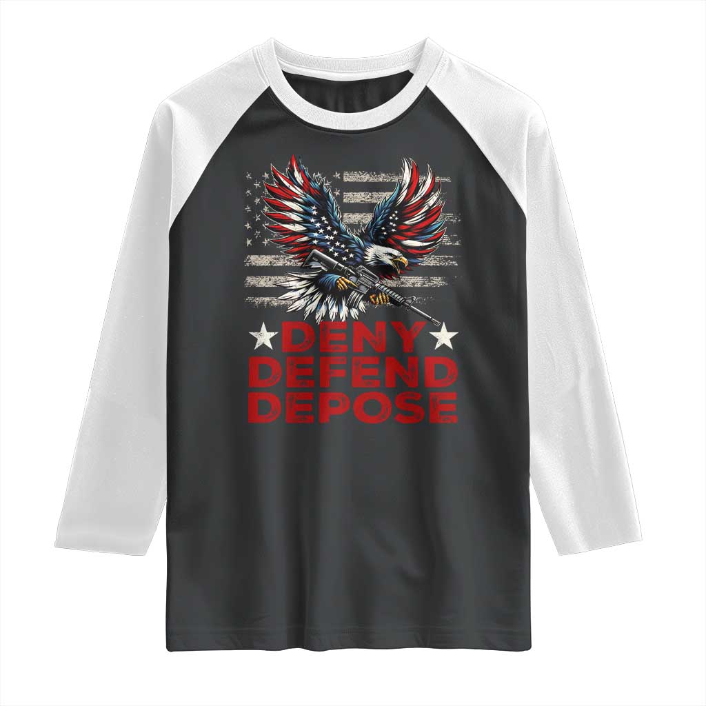 Deny Defend Depose Raglan Shirt Eagle American Flag TS09 Black White Print Your Wear