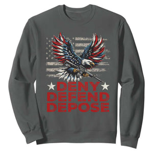 Deny Defend Depose Sweatshirt Eagle American Flag TS09 Dark Heather Print Your Wear