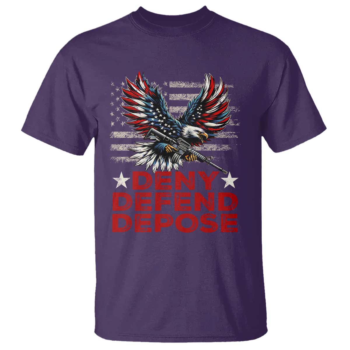 Deny Defend Depose T Shirt Eagle American Flag TS09 Purple Print Your Wear