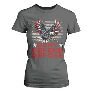 Deny Defend Depose T Shirt For Women Eagle American Flag TS09 Dark Heather Print Your Wear