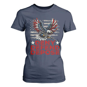 Deny Defend Depose T Shirt For Women Eagle American Flag TS09 Navy Print Your Wear