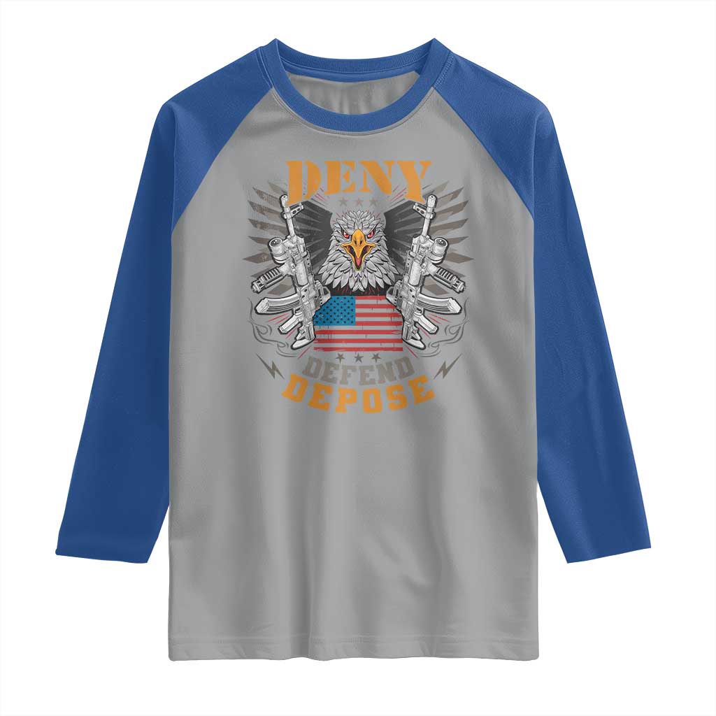 Deny Defend Depose Raglan Shirt American Eagle Gun TS09 Sport Gray Royal Print Your Wear