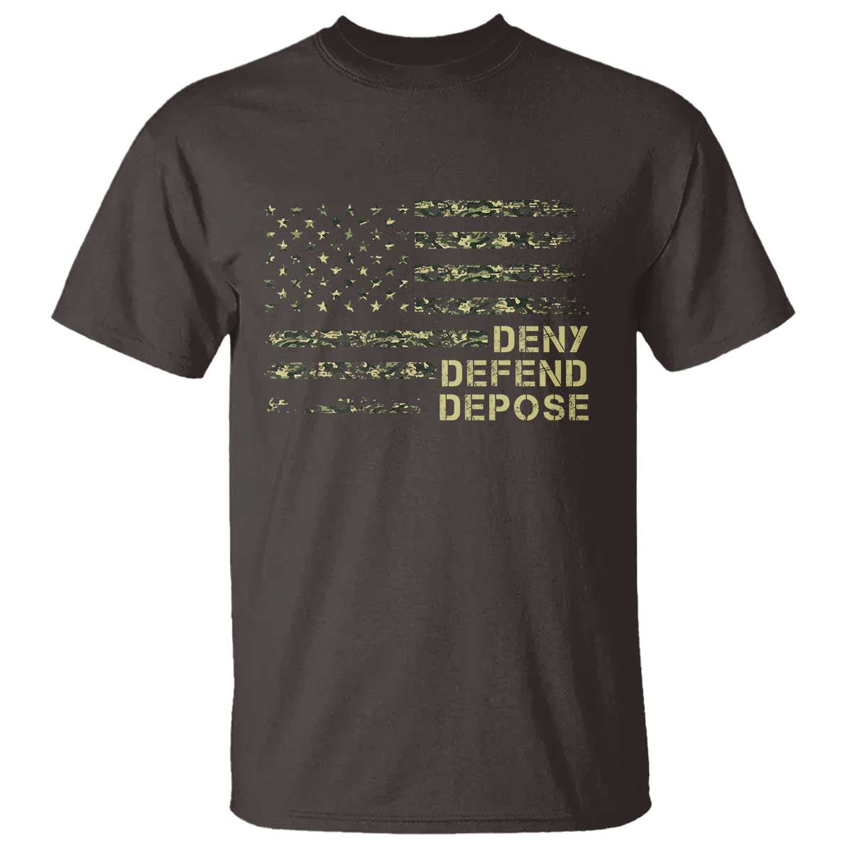 Deny Defend Depose T Shirt Camo American Flag TS09 Dark Chocolate Print Your Wear