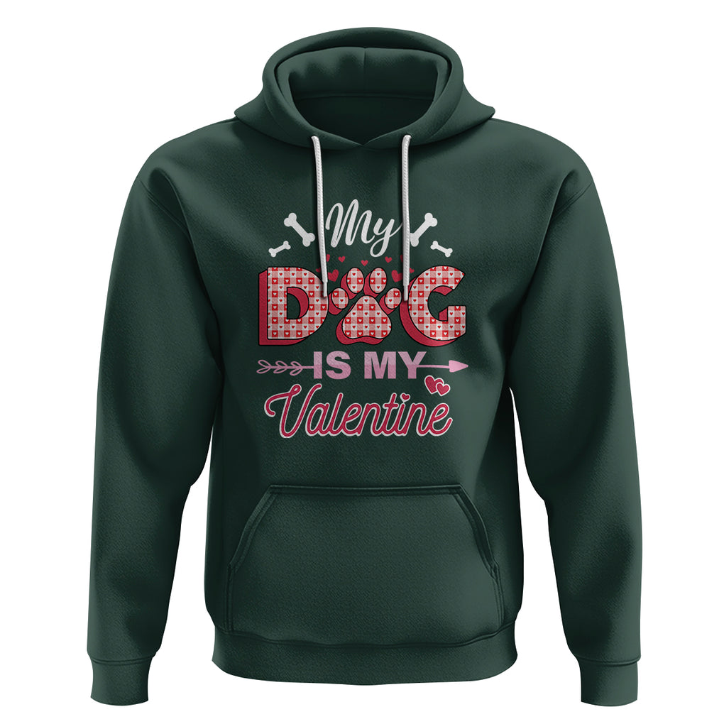 Valentine's Day Hoodie My Dogs Are My Valentine Pet Heart TS09 Dark Forest Green Printyourwear