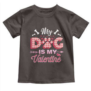 Valentine's Day Toddler T Shirt My Dogs Are My Valentine Pet Heart TS09 Dark Chocolate Print Your Wear