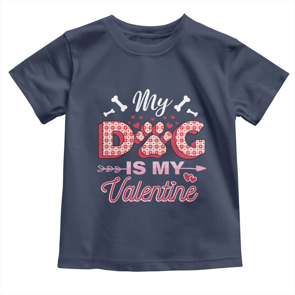Valentine's Day Toddler T Shirt My Dogs Are My Valentine Pet Heart TS09 Navy Print Your Wear