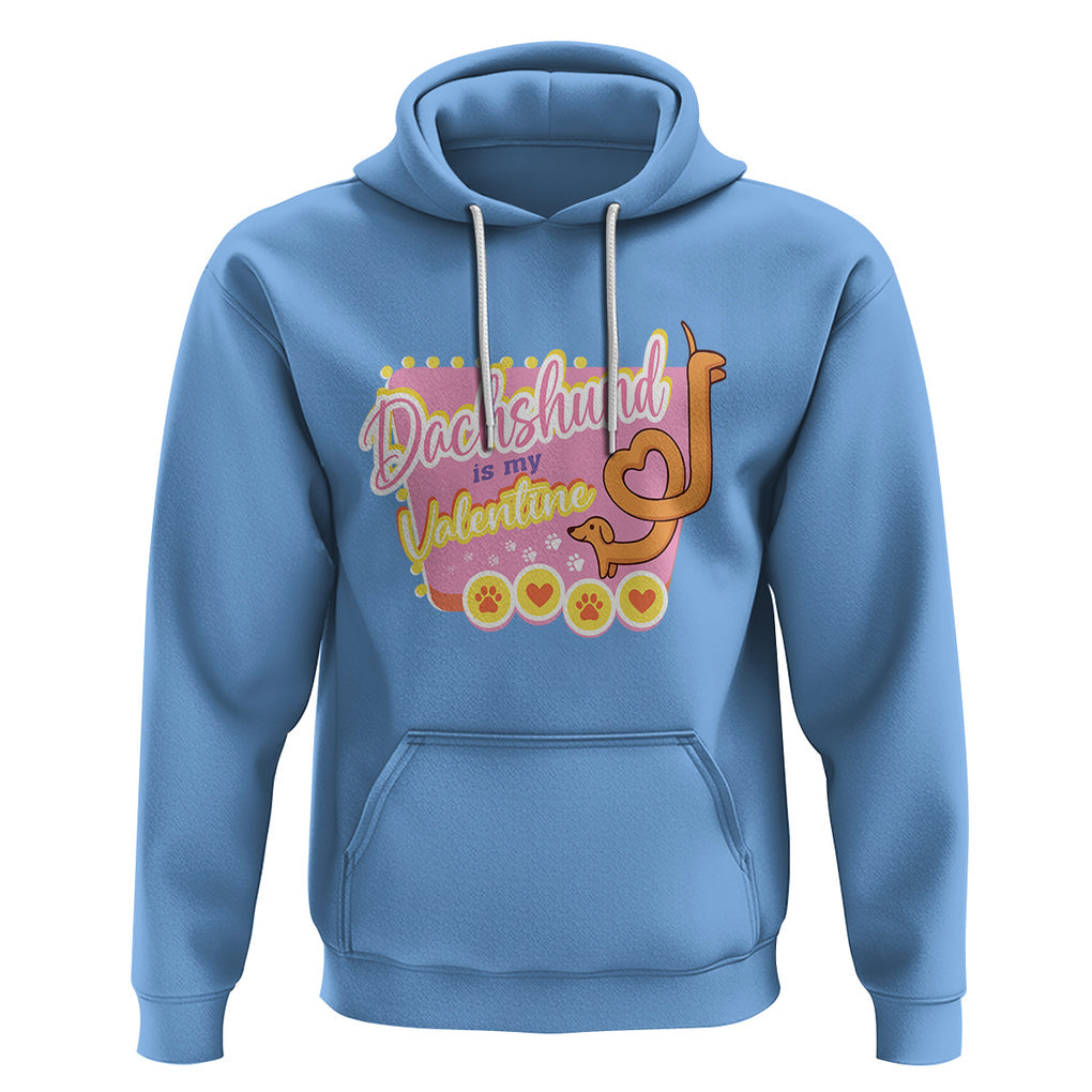 Valentine's Day Hoodie Dachshund Is My Valentine Cute Dog Heart TS09 Carolina Blue Printyourwear