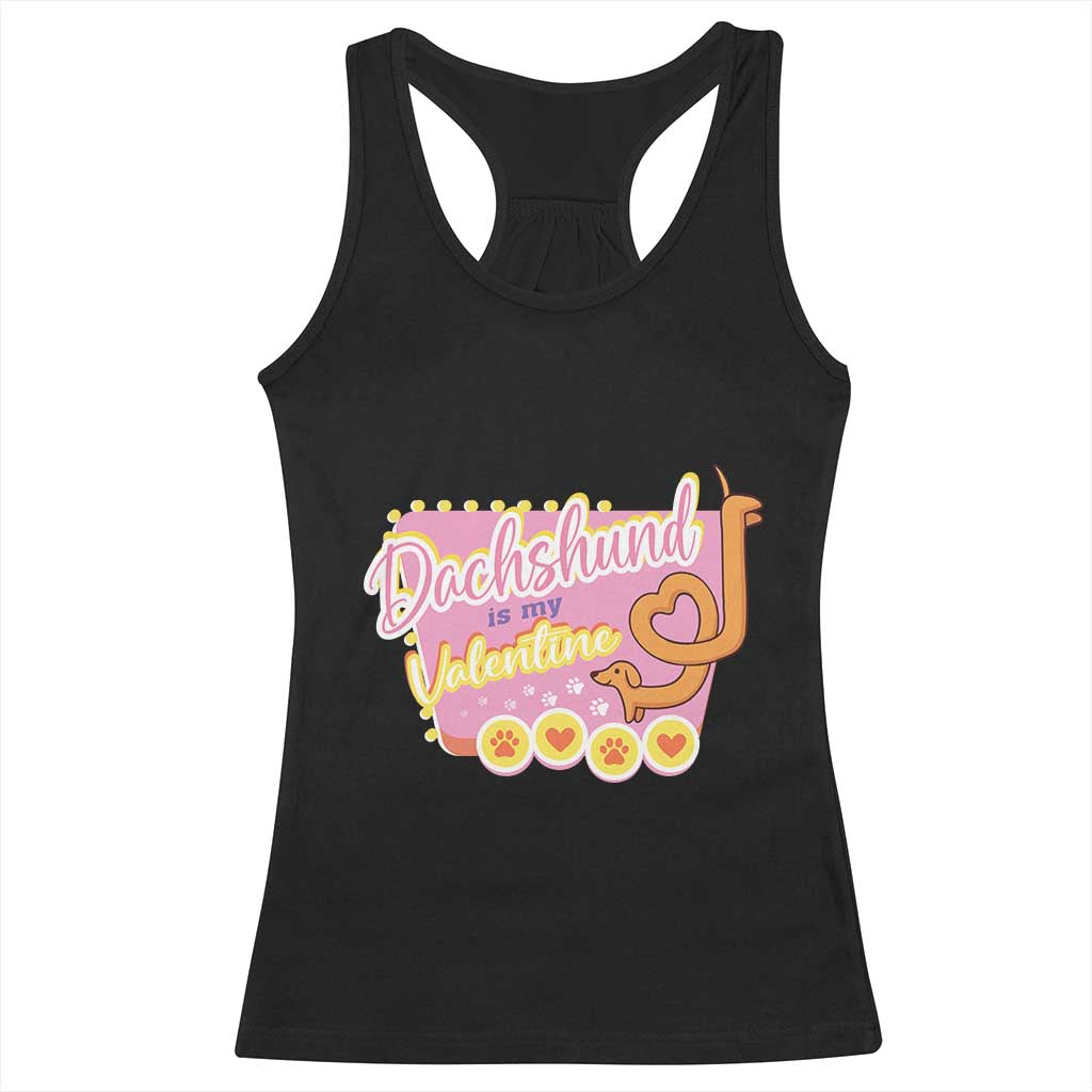 Valentine's Day Racerback Tank Top Dachshund Is My Valentine Cute Dog Heart TS09 Black Print Your Wear
