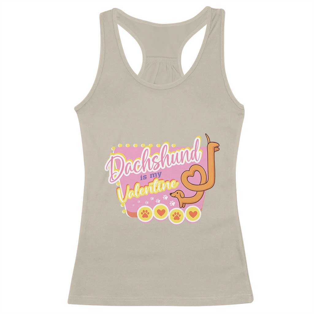 Valentine's Day Racerback Tank Top Dachshund Is My Valentine Cute Dog Heart TS09 Sand Print Your Wear