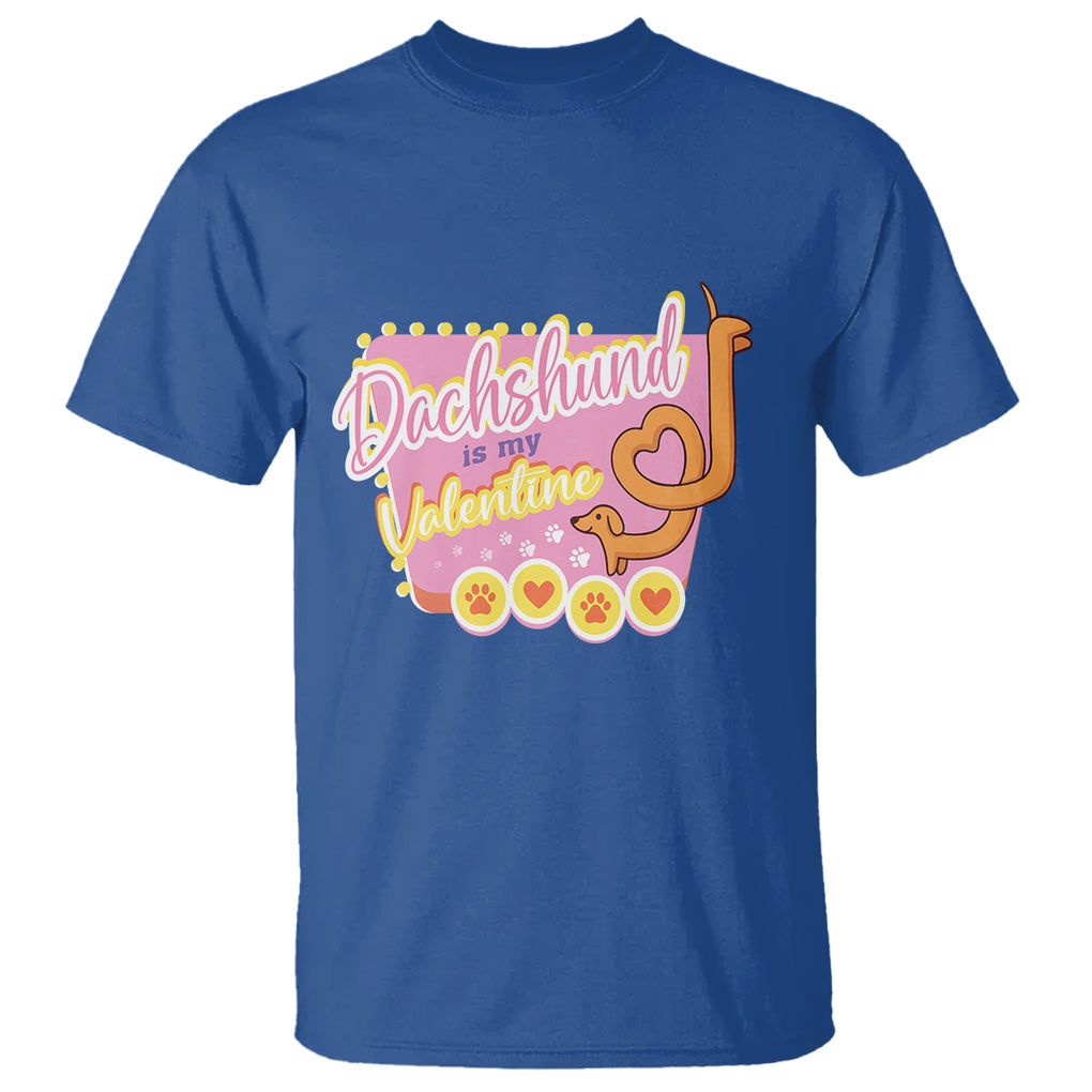 Valentine's Day T Shirt Dachshund Is My Valentine Cute Dog Heart TS09 Royal Blue Printyourwear