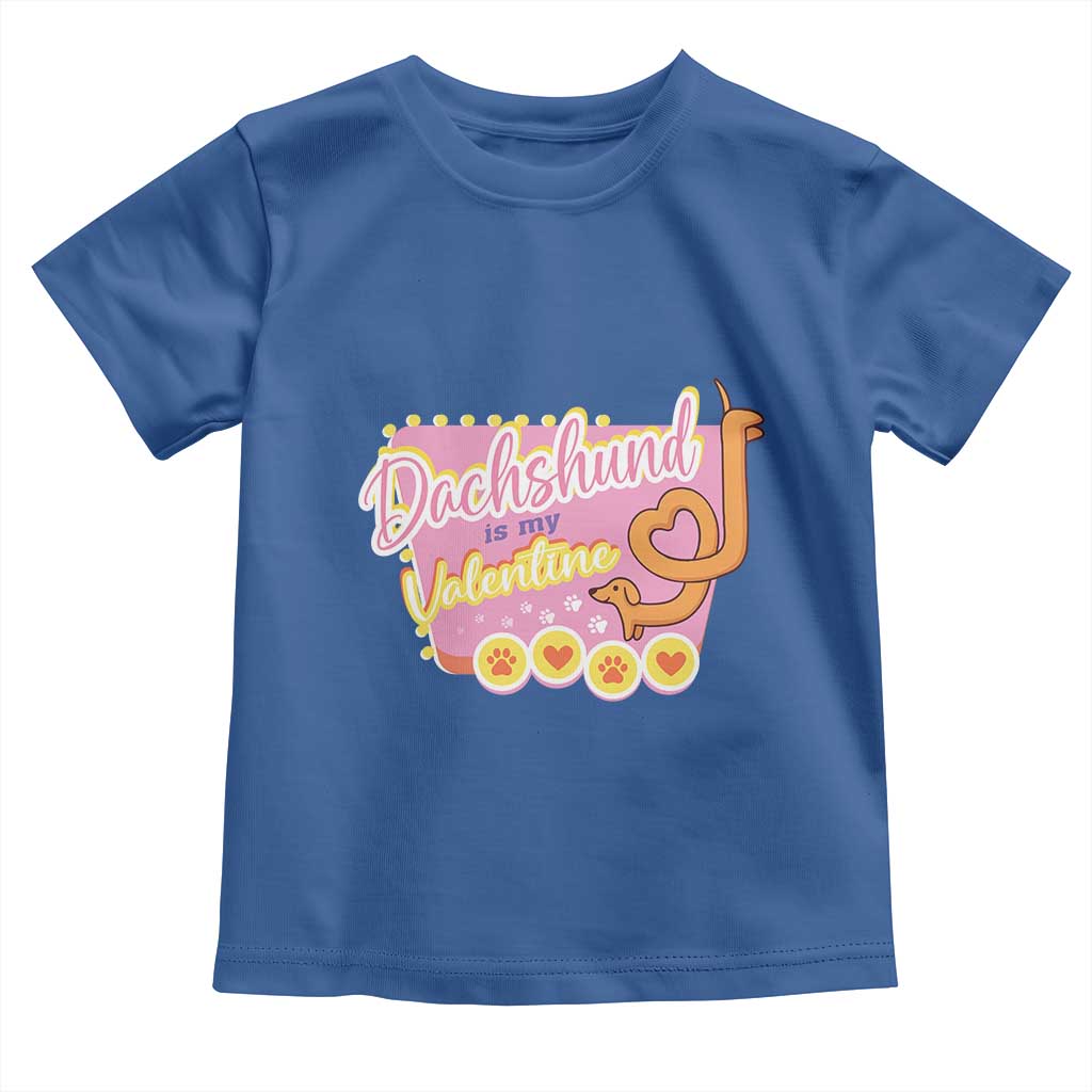 Valentine's Day Toddler T Shirt Dachshund Is My Valentine Cute Dog Heart TS09 Royal Blue Print Your Wear