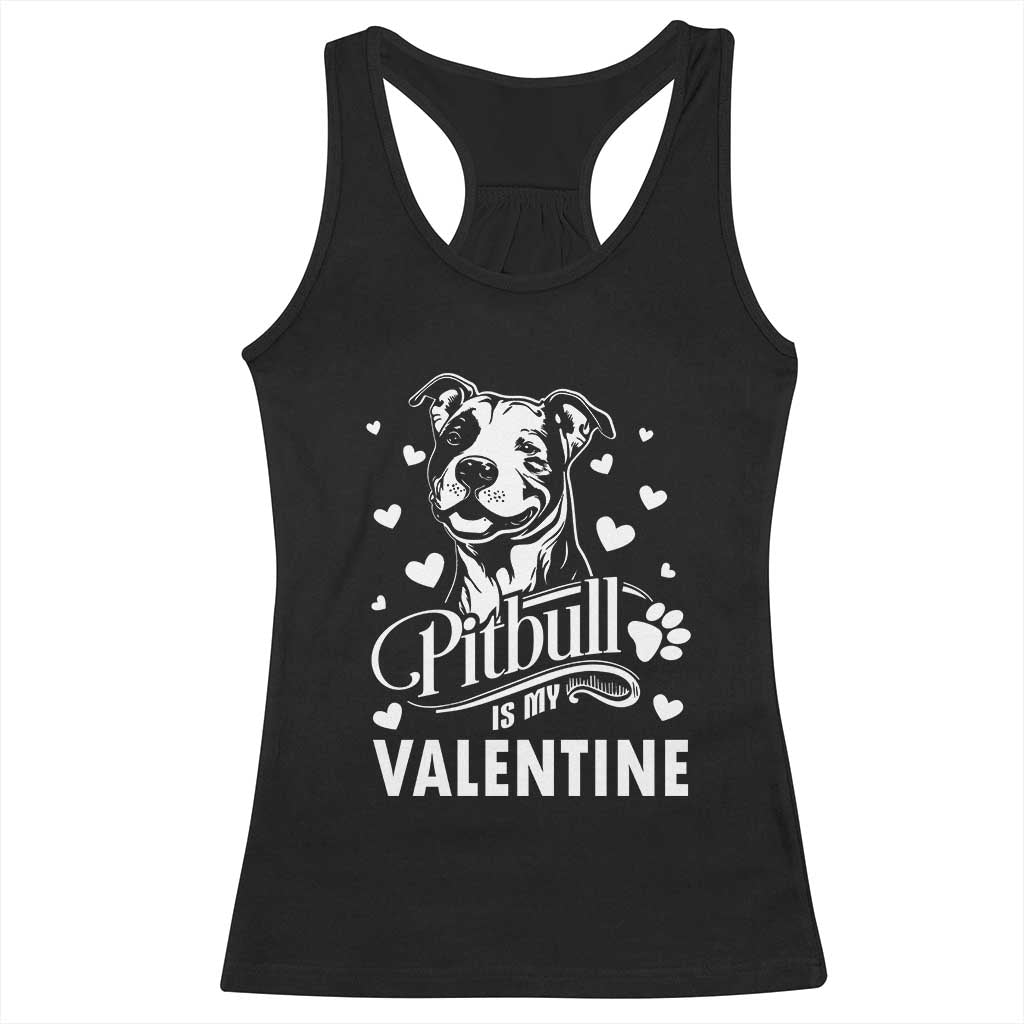 Valentine's Day Racerback Tank Top Pitbull Is My Valentine Cute Dog Heart TS09 Black Print Your Wear