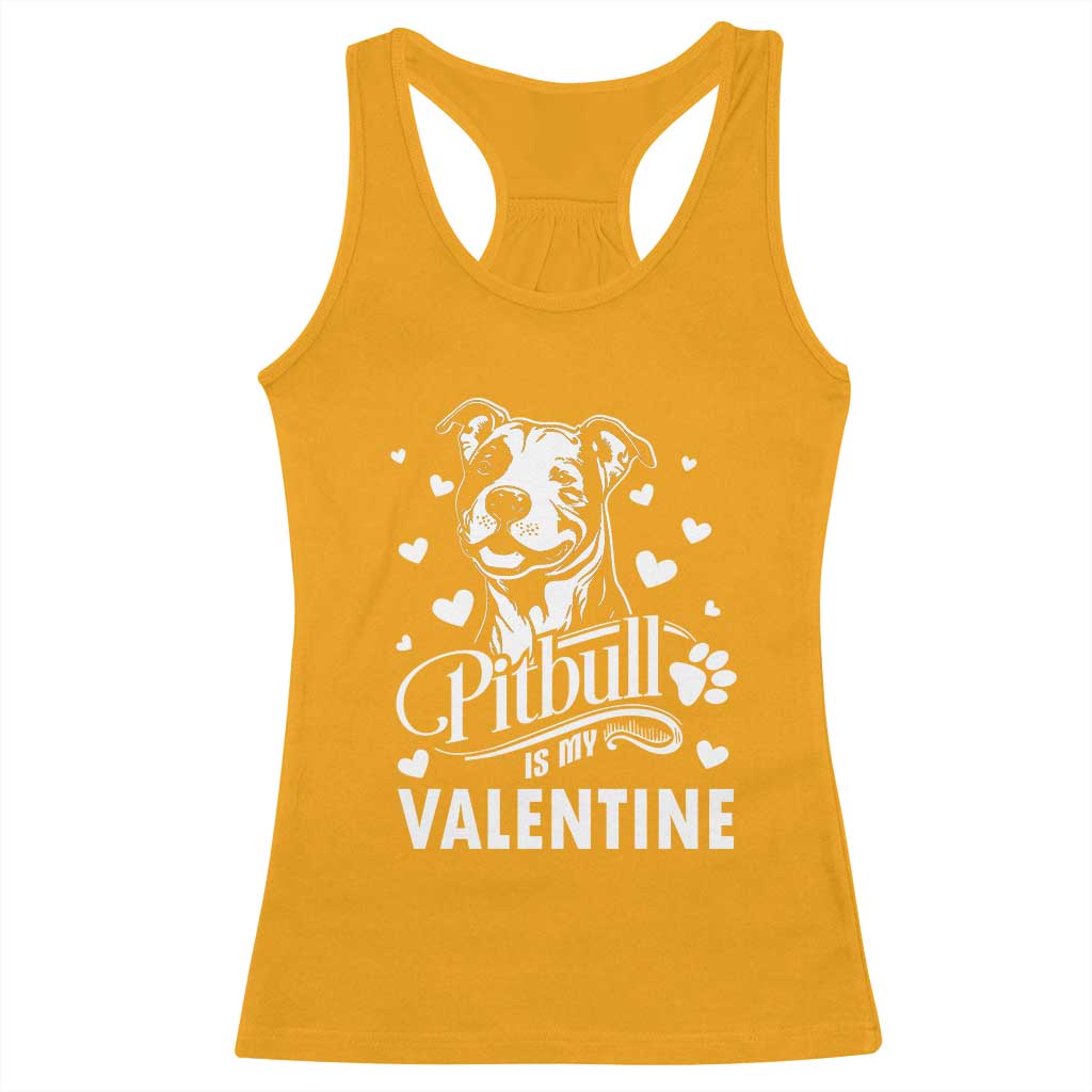 Valentine's Day Racerback Tank Top Pitbull Is My Valentine Cute Dog Heart TS09 Gold Print Your Wear