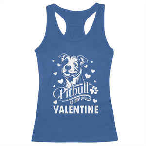 Valentine's Day Racerback Tank Top Pitbull Is My Valentine Cute Dog Heart TS09 Royal Blue Print Your Wear