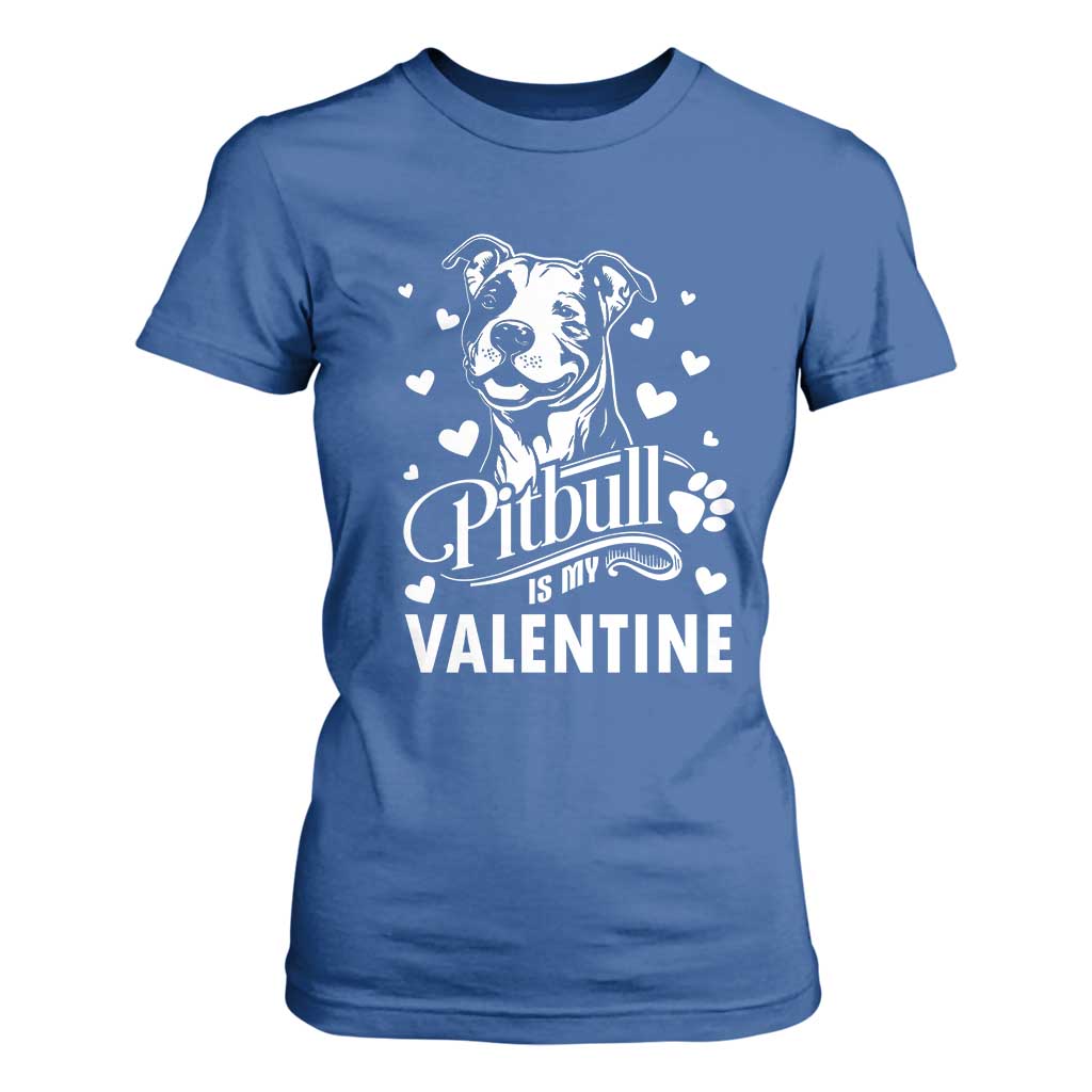 Valentine's Day T Shirt For Women Pitbull Is My Valentine Cute Dog Heart TS09 Royal Blue Print Your Wear