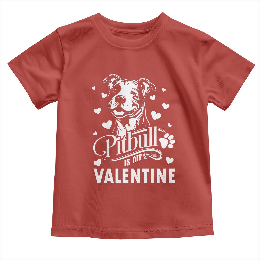 Valentine's Day Toddler T Shirt Pitbull Is My Valentine Cute Dog Heart TS09 Red Print Your Wear