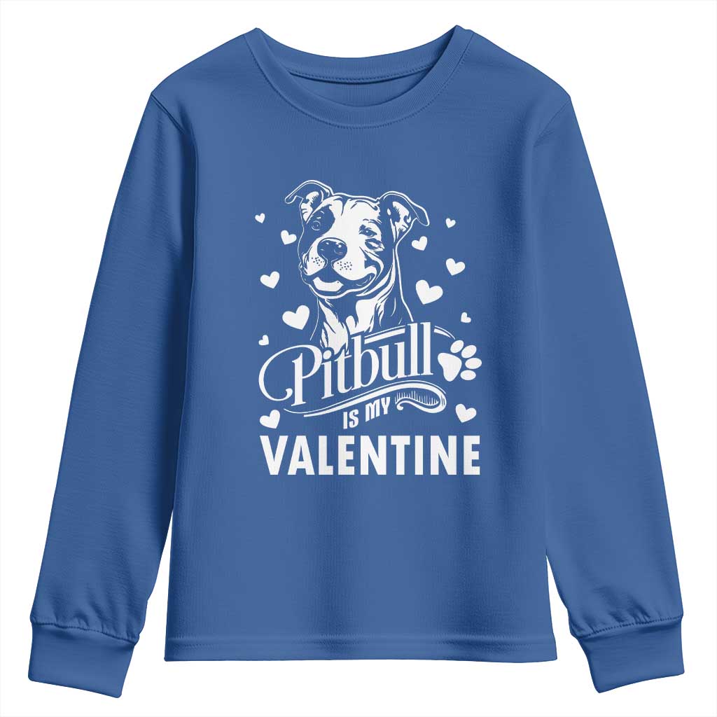Valentine's Day Youth Sweatshirt Pitbull Is My Valentine Cute Dog Heart TS09 Royal Blue Print Your Wear