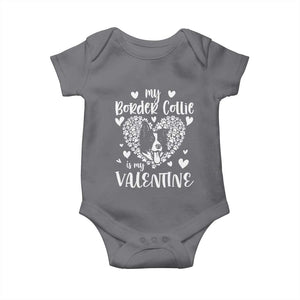 Valentine's Day Baby Onesie My Border Collie Is My Valentine Cute Dog Heart TS09 Charcoal Print Your Wear