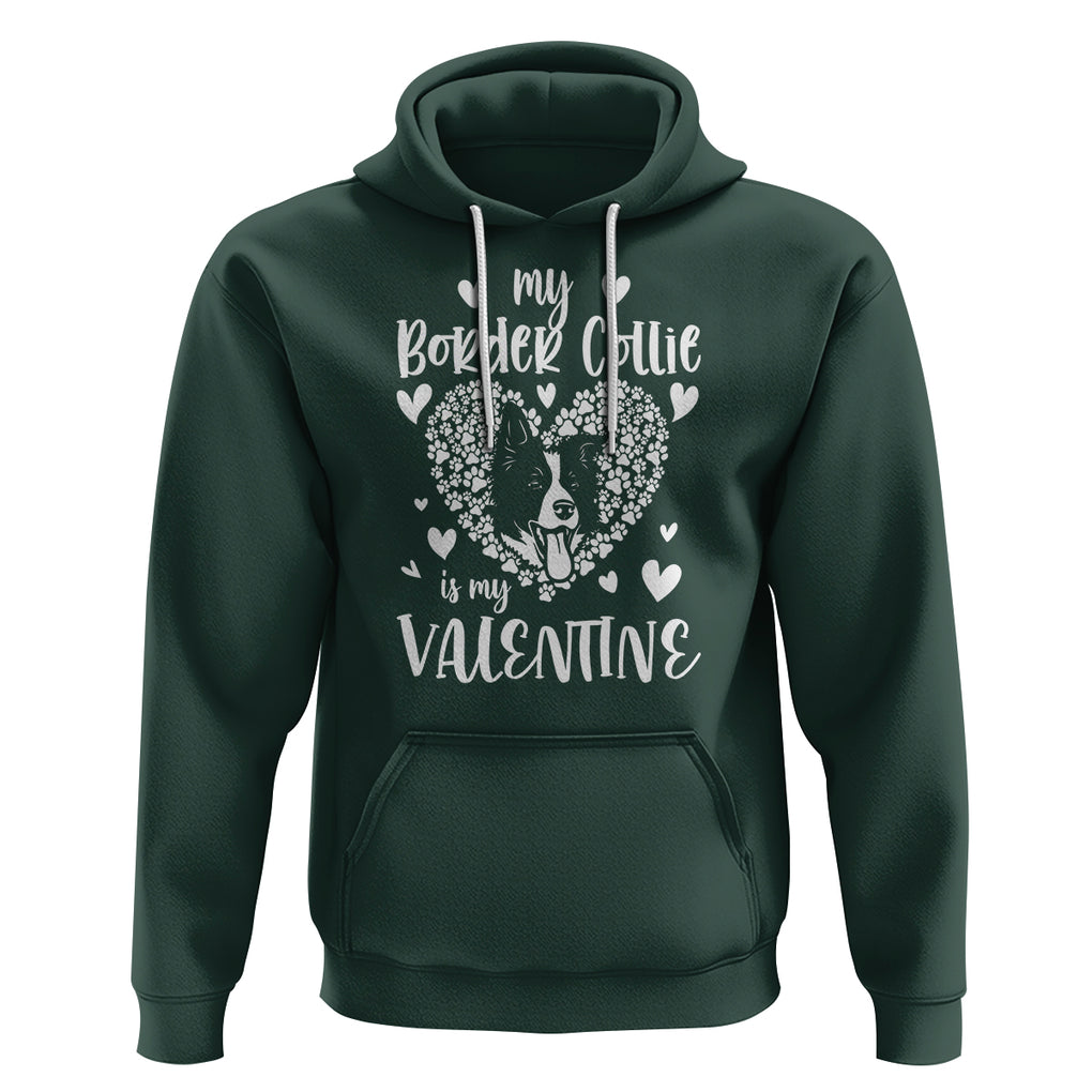 Valentine's Day Hoodie My Border Collie Is My Valentine Cute Dog Heart TS09 Dark Forest Green Printyourwear