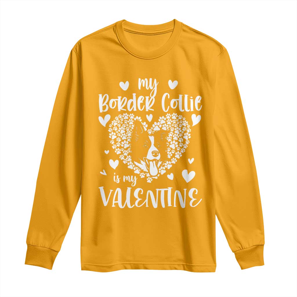 Valentine's Day Long Sleeve Shirt My Border Collie Is My Valentine Cute Dog Heart TS09 Gold Print Your Wear