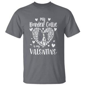Valentine's Day T Shirt My Border Collie Is My Valentine Cute Dog Heart TS09 Charcoal Printyourwear