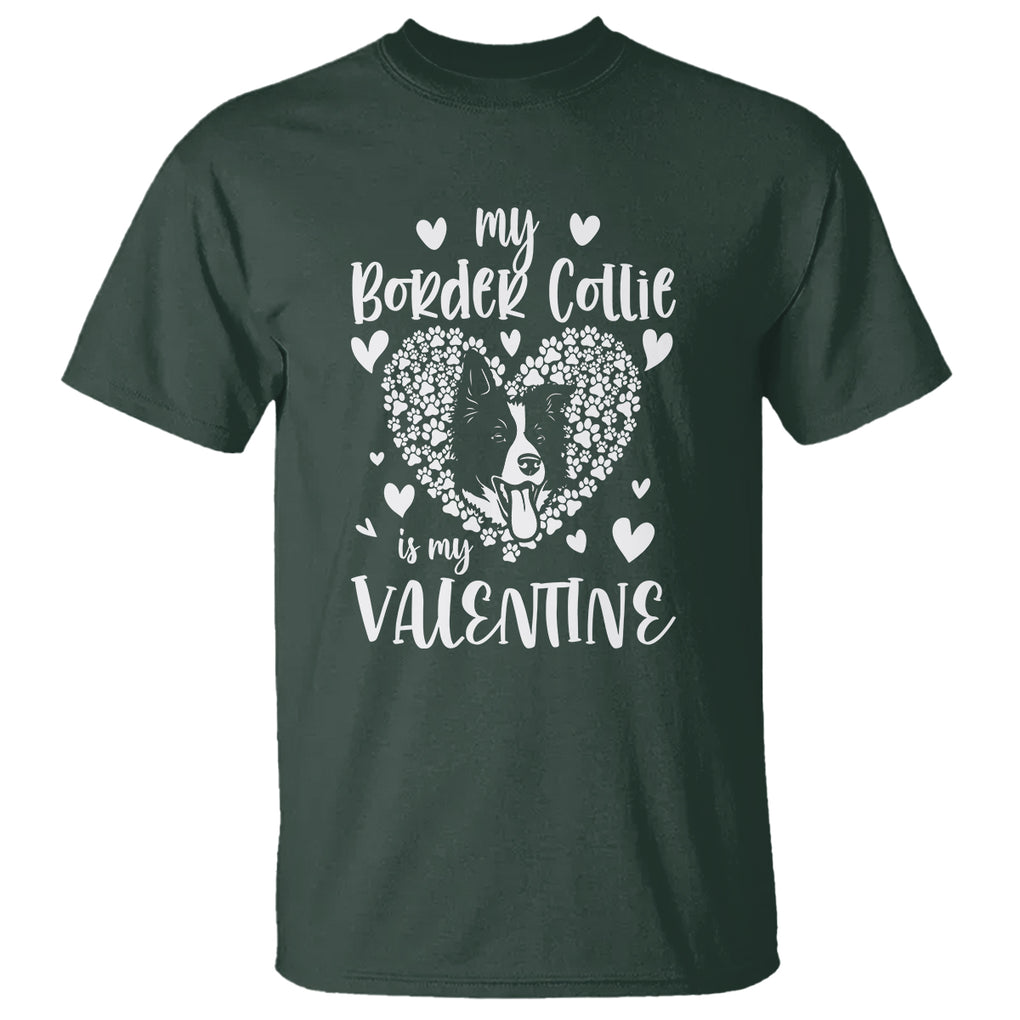 Valentine's Day T Shirt My Border Collie Is My Valentine Cute Dog Heart TS09 Dark Forest Green Printyourwear