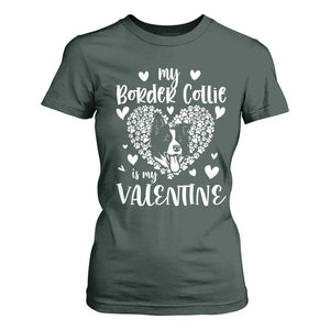 Valentine's Day T Shirt For Women My Border Collie Is My Valentine Cute Dog Heart TS09 Dark Forest Green Print Your Wear