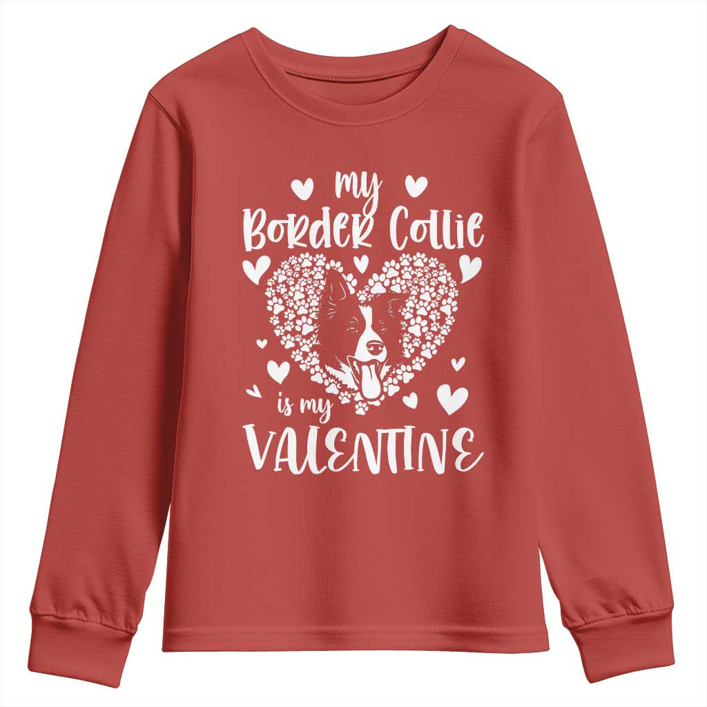 Valentine's Day Youth Sweatshirt My Border Collie Is My Valentine Cute Dog Heart TS09 Red Print Your Wear