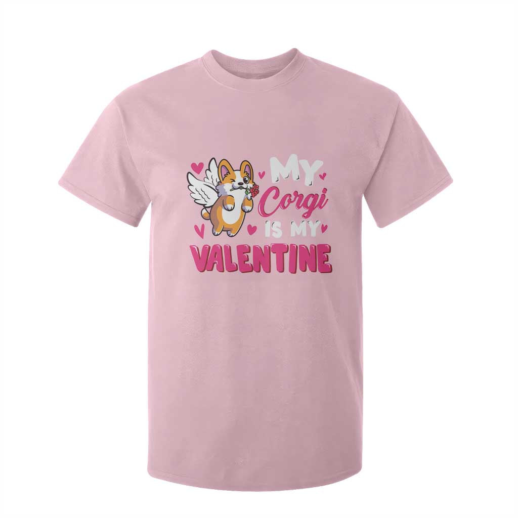 Valentine's Day T Shirt For Kid My Corgi Is My Valentine Cute Cupid Dog Rose TS09 Light Pink Print Your Wear